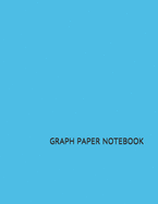 Graph Paper Notebook: Quad Ruled 5 squares per inch, 5 x 5, 100 8.5 x 11 pages