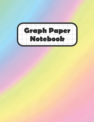 Graph Paper Notebook: Unicorn Rainbow Multi Colors Grid Paper Quad Ruled 4 Squares Per Inch Large Graphing Paper 8.5" By 11" - Creations, Pastel Clouds