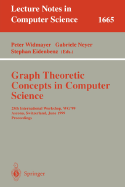 Graph-Theoretic Concepts in Computer Science: 25th International Workshop, Wg'99, Ascona, Switzerland, June 17-19, 1999 Proceedings