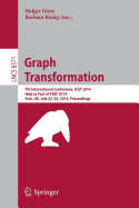 Graph Transformation: 7th International Conference, Icgt 2014, Held as Part of Staf 2014, York, UK, July 22-24, 2014, Proceedings