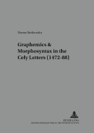 Graphemics and Morphosyntax in the Cely Letters? (1472-88)