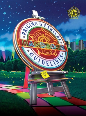 Graphic Artists Guild Handbook: Pricing & Ethical