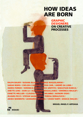 Graphic Designers on Creative Processes - Arteaga, Miguel Angel Perez (Editor)