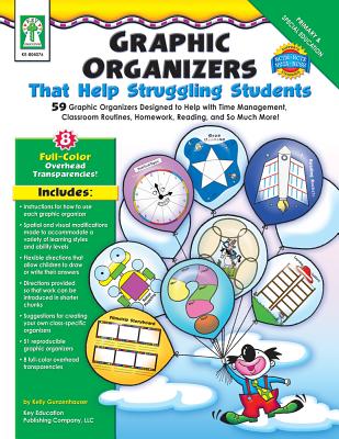 Graphic Organizers That Help Struggling Students, Grades K - 3: 59 Graphic Organizers Designed to Help with Time Management, Classroom Routines, Homework, Reading, and So Much More! - Flora, Sherrill B