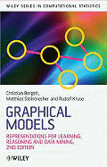 Graphical Models: Representations for Learning, Reasoning and Data Mining