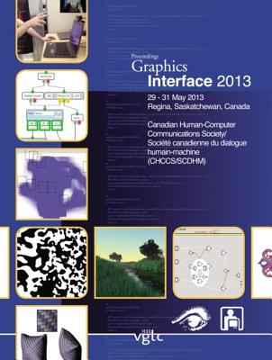 Graphics Interface 2013 - Samavati, Faramarz F. (Editor), and Hawkey, Kirstie (Editor)