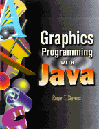Graphics Programming with Java with CD - Stevens, Roger