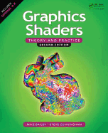 Graphics Shaders: Theory and Practice, Second Edition