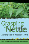 Grasping the Nettle: The Challenges of Managing International Conflict