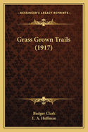 Grass Grown Trails (1917)