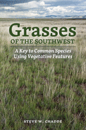 Grasses of the Southwest: A Key to Common Species Using Vegetative Features