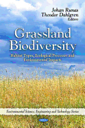 Grassland Biodiversity: Habitat Types, Ecological Processes and Environmental Impacts