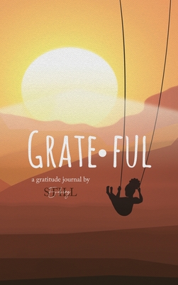 Grateful: A Gratitude Journal: A Gratitude - Sawyer, Eboni, and Brooks, Mykel (Designer)