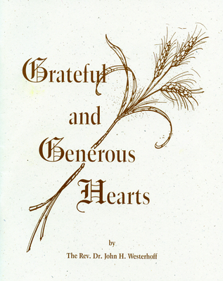 Grateful and Generous Hearts - Westerhoff, John H