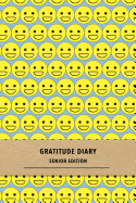 Gratitude Diary Senior Edition: A quick daily mood journal for senior citizens - Explore emotions and focus on happiness - Reduce stress caused by old age