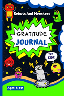 Gratitude Journal For Kids Ages 5-10