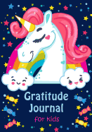 Gratitude Journal for Kids: Girl Unicorn 90 Days Daily Writing Today I Am Grateful For... Children Happiness Notebook