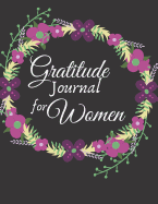 Gratitude Journal for Women: 1 minute Journal to Write with Motivational Quotes 1 year Daily Gratitude Journal 8.5 x 11 inches, 115 pages