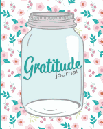 Gratitude Journal: Jar and Flowers, Positive Psychology Intervention to Boost Happiness
