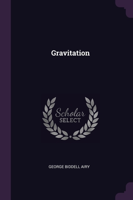 Gravitation - Airy, George Biddell