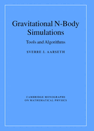 Gravitational N-Body Simulations: Tools and Algorithms
