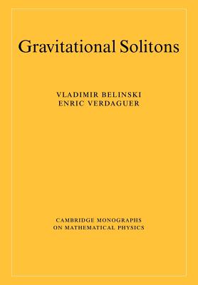 Gravitational Solitons - Belinski, V., and Verdaguer, E.
