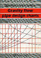 Gravity Flow Pipe Design Charts - Butler, David, and Pinkerton, Brian R