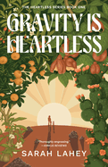 Gravity Is Heartless: The Heartless Series, Book One