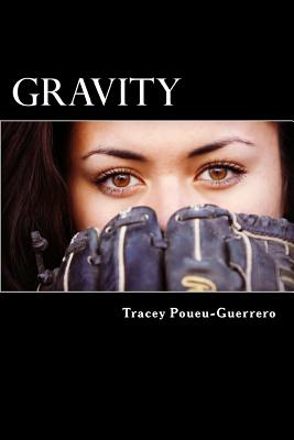 Gravity: (The Michaels Family) - Poueu-Guerrero, Tracey