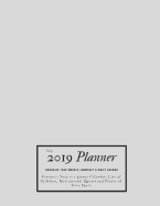 Gray 2019 Planner Organize Your Weekly, Monthly, & Daily Agenda: Features Year at a Glance Calendar, List of Holidays, Motivational Quotes and Plenty of Note Space