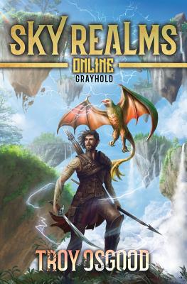 Grayhold: Sky Realms Online Book One - Osgood, Troy