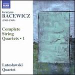 Grazyna Bacewicz: Complete String Quartets, Vol. 1