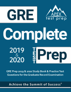 GRE Complete Test Prep: GRE Prep 2019 & 2020 Study Book & Practice Test Questions for the Graduate Record Examination