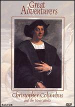 Great Adventurers: Christopher Columbus and the New World