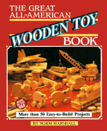 Great All-American Wooden Toybook - Marshall, Norman, and Marshall, Norm