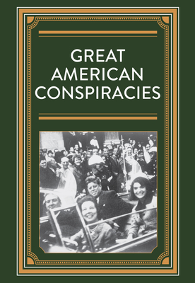Great American Conspiracies - Publications International Ltd