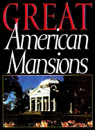 Great American Mansions