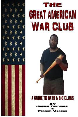 Great American War Club - Vargas, Fernan, and Truncale, Joseph