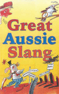 Great Aussie Slang - Pinkney, Maggie (Editor)