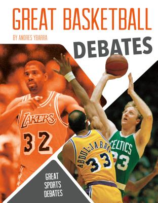 Great Basketball Debates - Ybarra, Andres