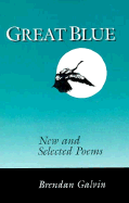 Great Blue: New and Selected Poems