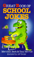 Great Book of School Jokes - Berk, Meridith, and Vavrus, Toni