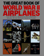 Great Book of World War II Airplanes - Random House Value Publishing, and Rh Value Publishing