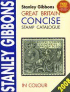 Great Britain Concise Catalogue 2008 - Jefferies, Hugh (Editor)
