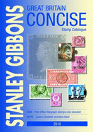 Great Britain Concise Stamp Catalogue 2010