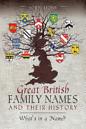Great British Family Names and Their History: What's in a Name?