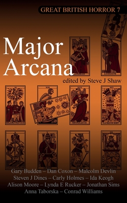 Great British Horror 7: Major Arcana - Shaw, Steve J (Editor)