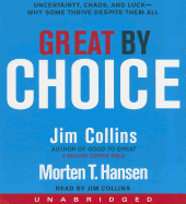 Great by Choice CD - Collins, Jim, and Hansen, Morten T, and Collins, Jim (Read by)
