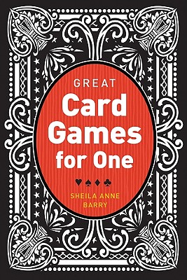 Great Card Games for One - Barry, Sheila Anne