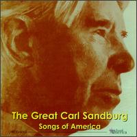 Great Carl Sandburg: Songs of America - Carl Sandburg